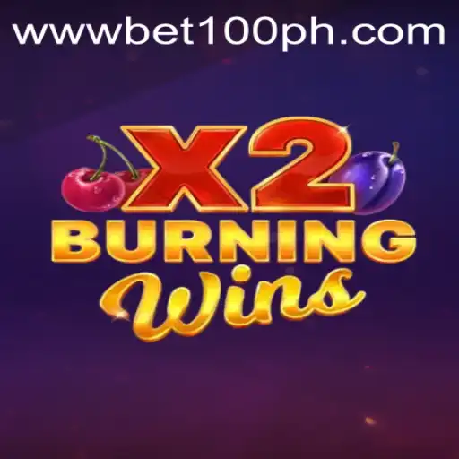 Discovering the Excitement of BurningWinsX2 and Bet100