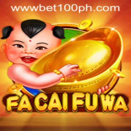 Discover the Exciting World of FaCaiFuWa and Mastering Bet100